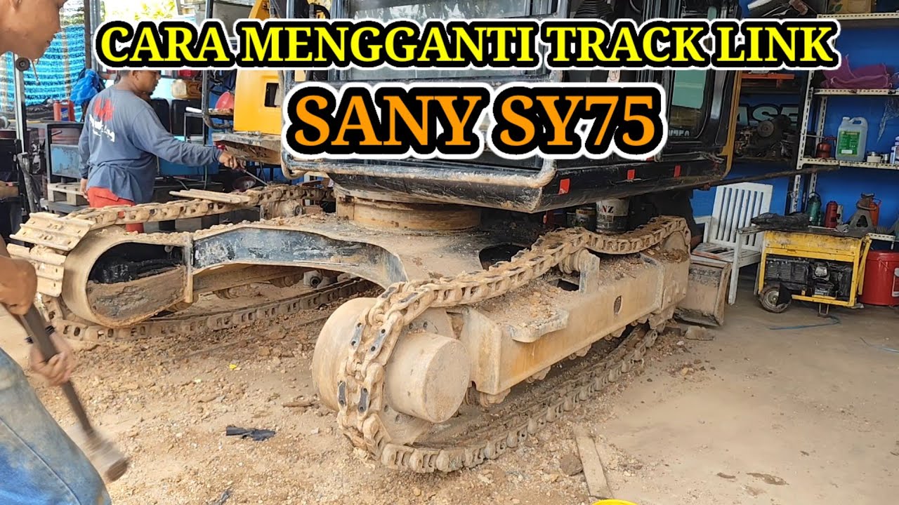 CARA MENGGANTI TRACK LINK EXCAVATOR SANY SY75