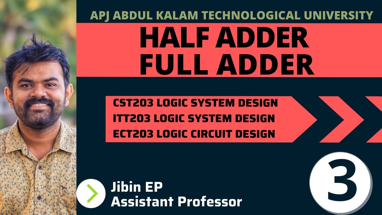 Half Adder |  Full Adder| CST203/ECT203/EET206 | Logic System Design / Digital Electronics | KTU
