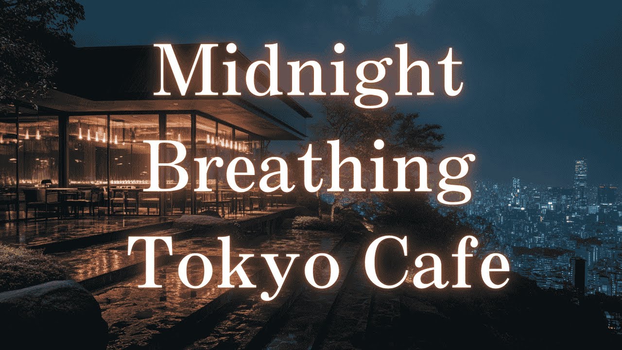 Midnight Breathing Tokyo Cafe – Lofi Deep Focus | Cafe en Colina – Lofi para Estudiar