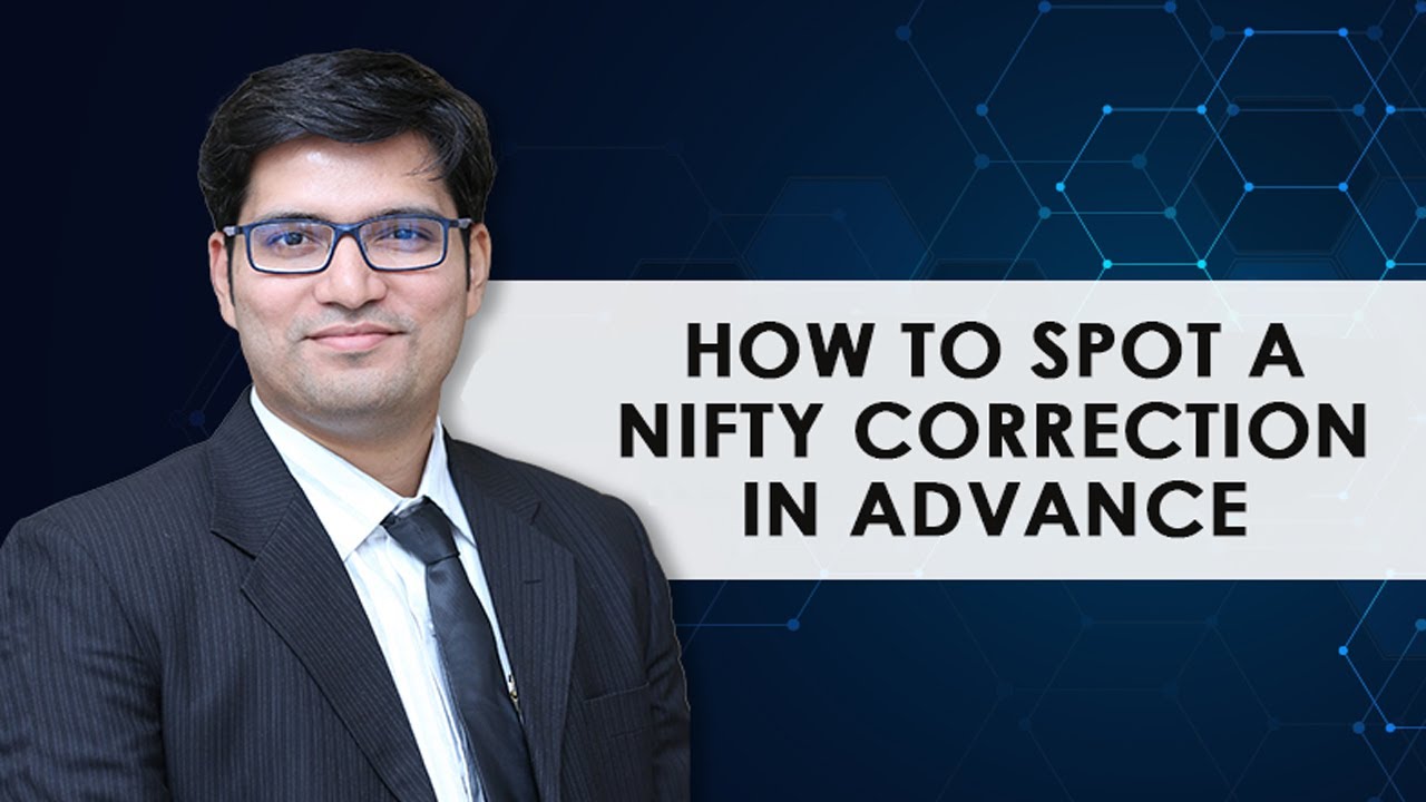 How to Spot a Nifty Correction in Advance