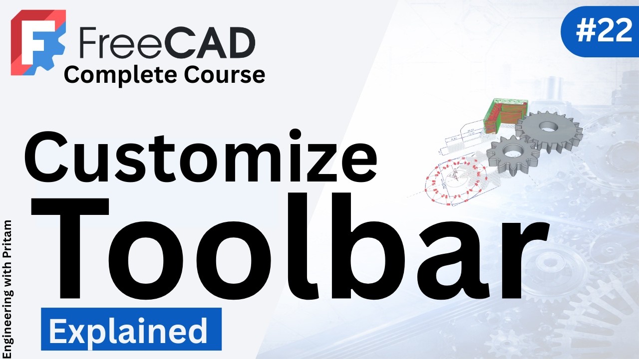 FreeCAD Tutorial  – How to Customize & Lock Toolbars Arrange, Move, Save Layout #22