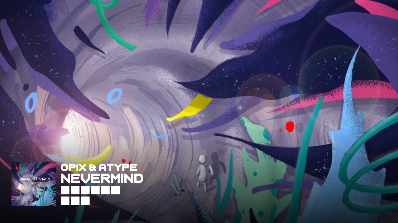 OPIX & ATYPE - Nevermind