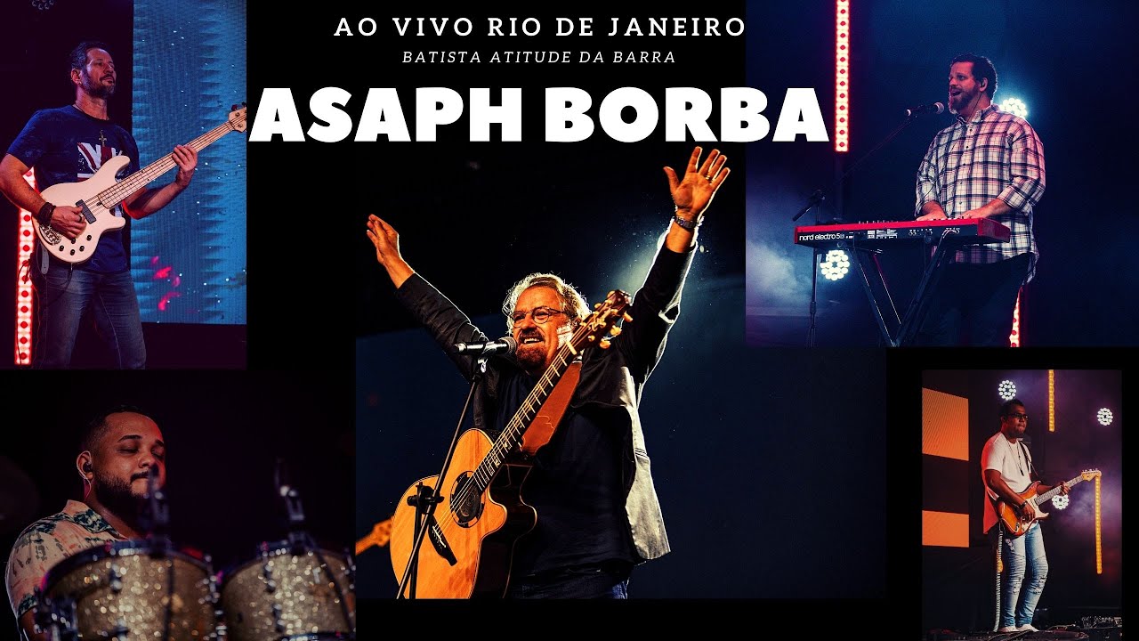 ASAPH BORBA  (BANDA AO VIVO) - IGREJA BATISTA ATITUDE