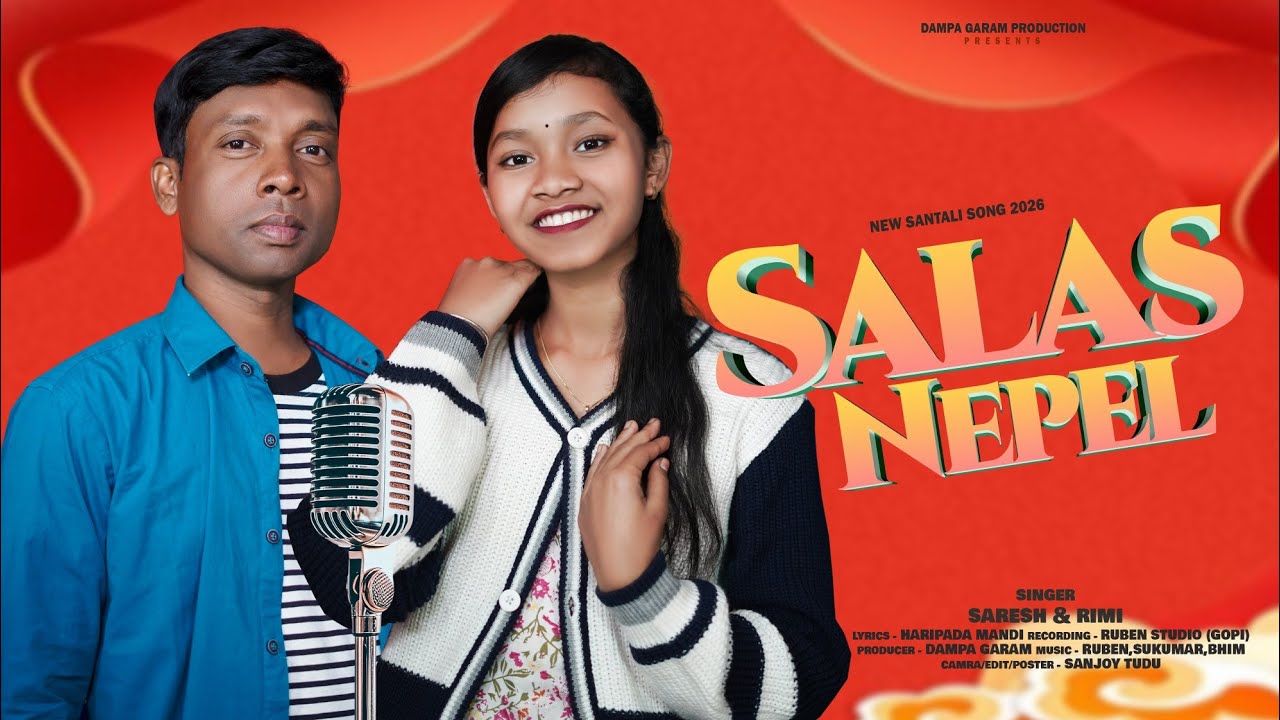 SALAS NEPEL || SARESH MURMU & RIMI SAREN || NEW SANTALI STUDIO VERSION 2026