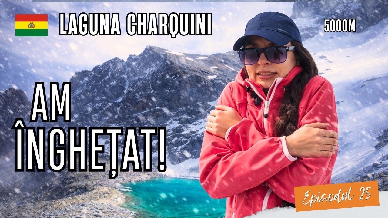 Ne-a prins furtuna la 5000m în Anzi | Laguna Charquini, Bolivia | S1, EP25| Nomadica