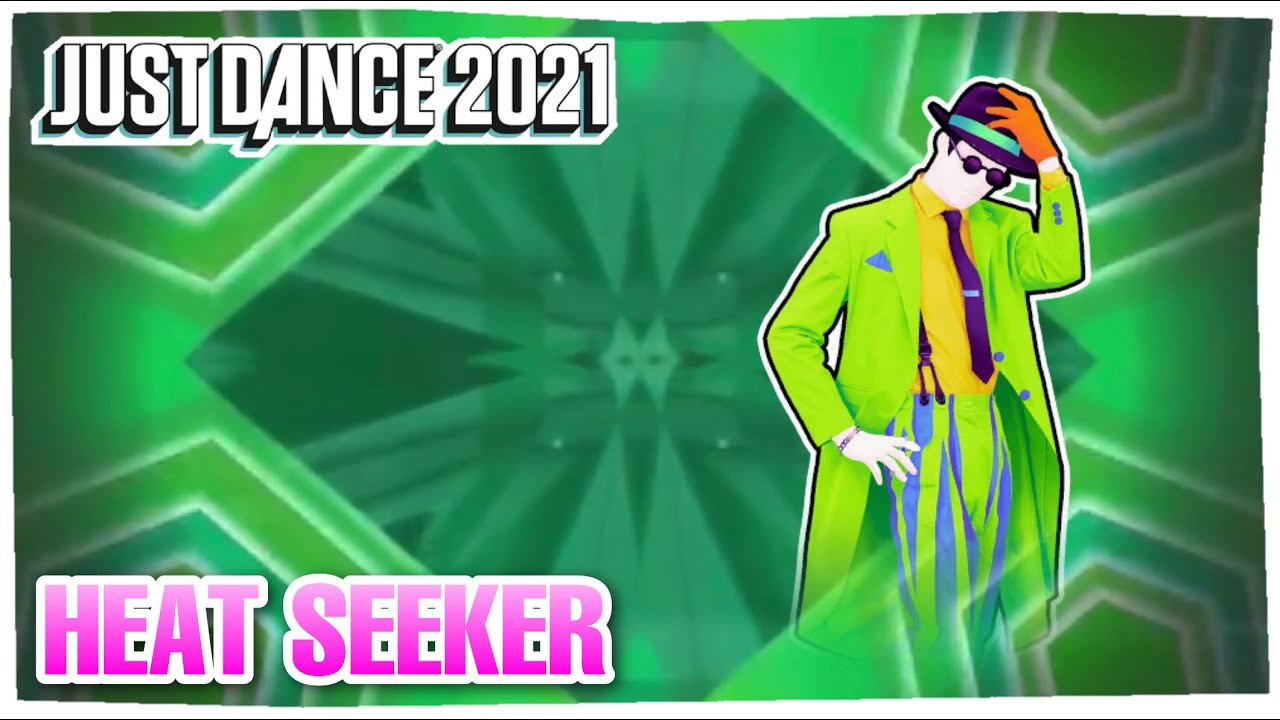 Heat Seeker by DREAMERS | Just Dance 2021 | (Mash-Up)