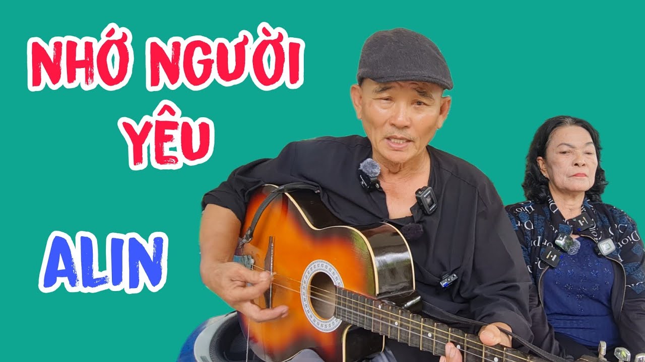 nhớ người yêu chú alin trình bày
