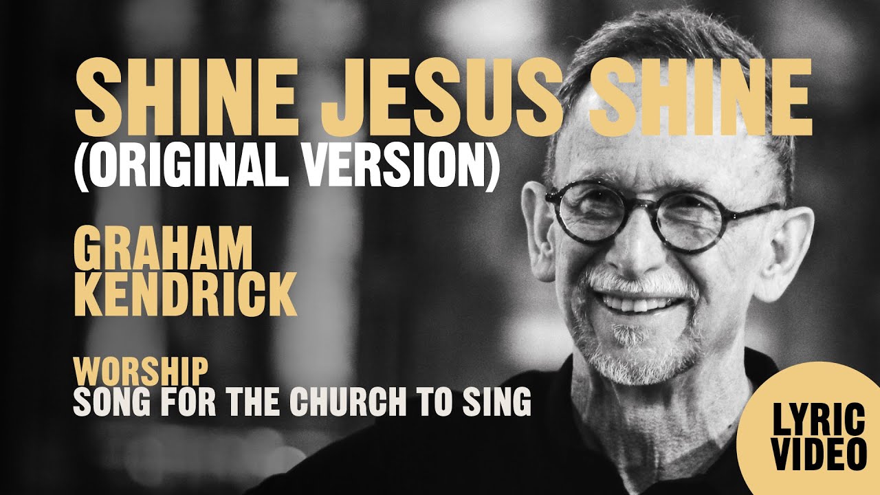 Shine Jesus Shine (Original Version from Make Way for Jesus ) Graham Kendrick - Lyric Video
