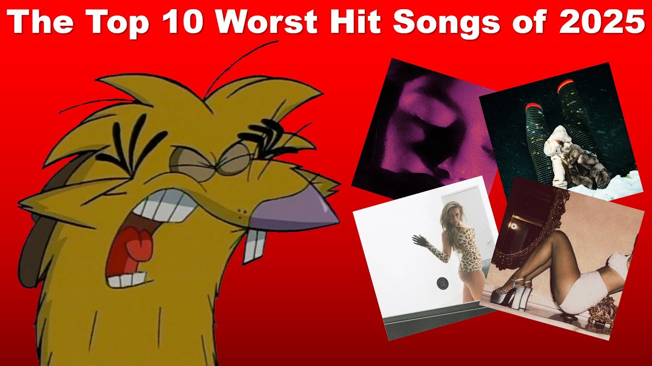 The Top 10 Worst Hit Songs of 2025