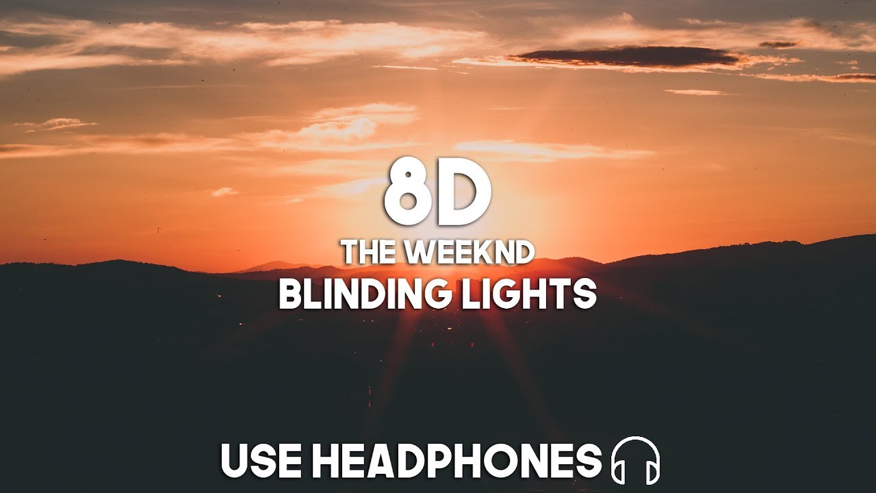 The Weeknd - Blinding Lights (8D Audio)