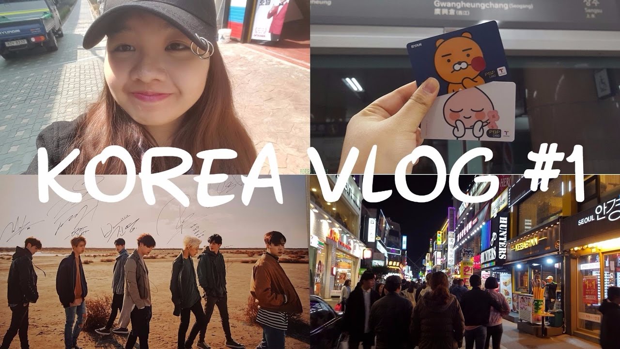 2017 KOREA VLOG #1 (BTOB KISS THE RADIO, ENTERTAINMENTS HOPPING, COMMONGROUND, KONKUK DISTRICT)