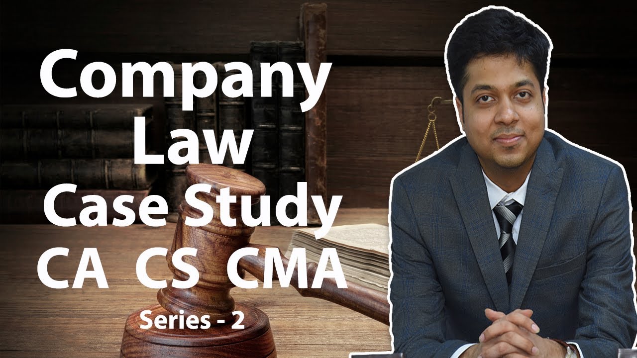 Company Law Case Study  I  CA CS CMA