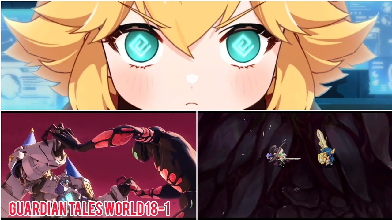 Guardian Tales World 18-1 Eroded BattleField ( Kaden Vs Erina | Lp Vs Labose )