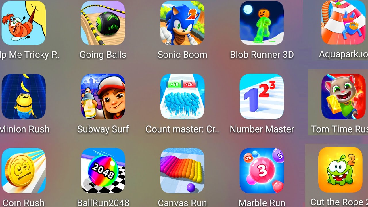 Going Balls,Number Master,Tom Time Rush,Subway Surf,Count Master,Sonic Boom,Canvas Run,Minion Rush..