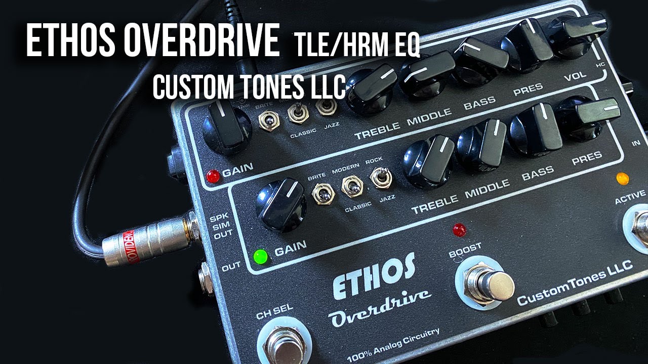 Custom Tones LLC: Ethos Overdrive Preamp TLE | HRM EQ