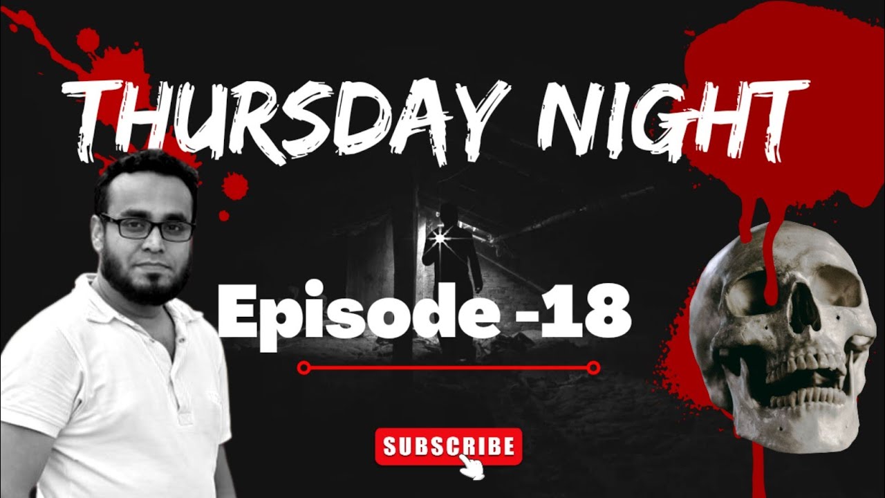 Thursday Night With Afnan Episode-18!!@AfnanTheHorrorWorldBD  #afnanvai