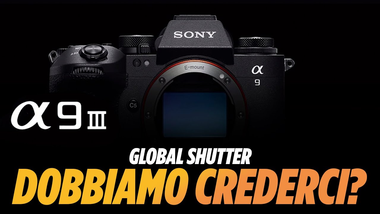 Sony A9III ce l'ha fatta? la prima Alpha FULL FRAME con GLOBAL SHUTTER | 4k 120fps | questa fa paura