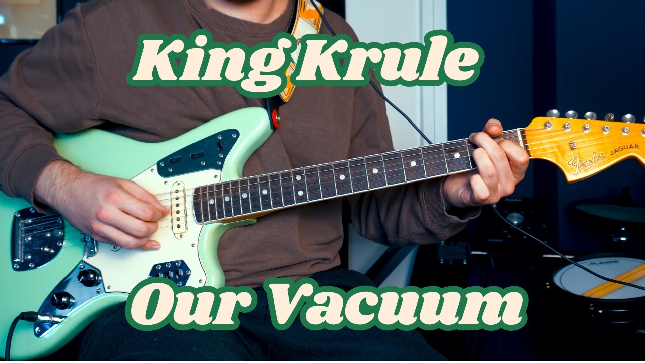 King Krule - Our Vacuum Guitar Cover