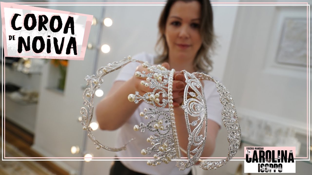 Coroas para Noivas: Como Escolher e Combinar com o Véu! | CAROLINA ISOPPO | VIRGÍNIA MANSSAN
