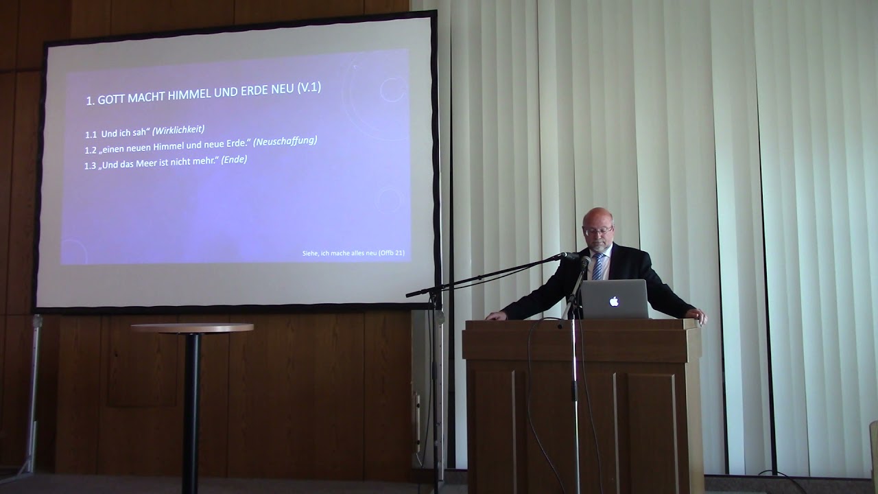 Neue Erde, neuer Himmel I Vortrag 6 I Konferenz 21 Rehe I Eberhard Dahm