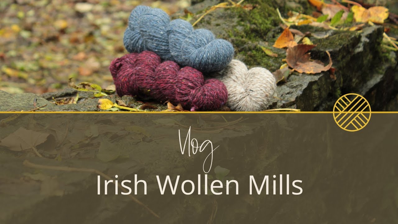 A Look at Ireland's Woollen Mills | Stolen Stitches Vlog Ep. 15