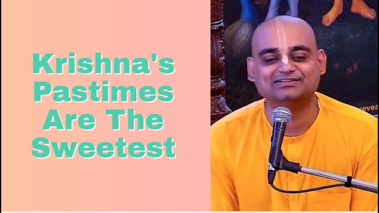 Nanda Gopa Prabhu lecture on Krishna's Pastimes Are The Sweetest
