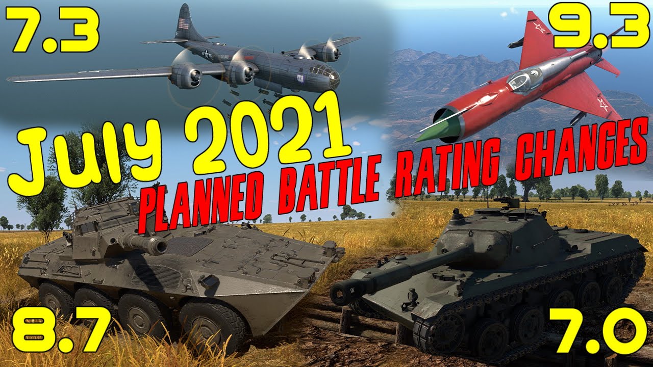 July 2021 Planned BR Changes - War Thunder Weekly News