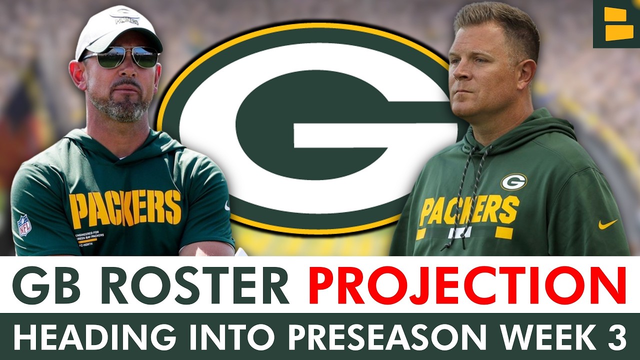 NEW Green Bay Packers 53-Man Roster Projection Before NFL Preseason Week 3