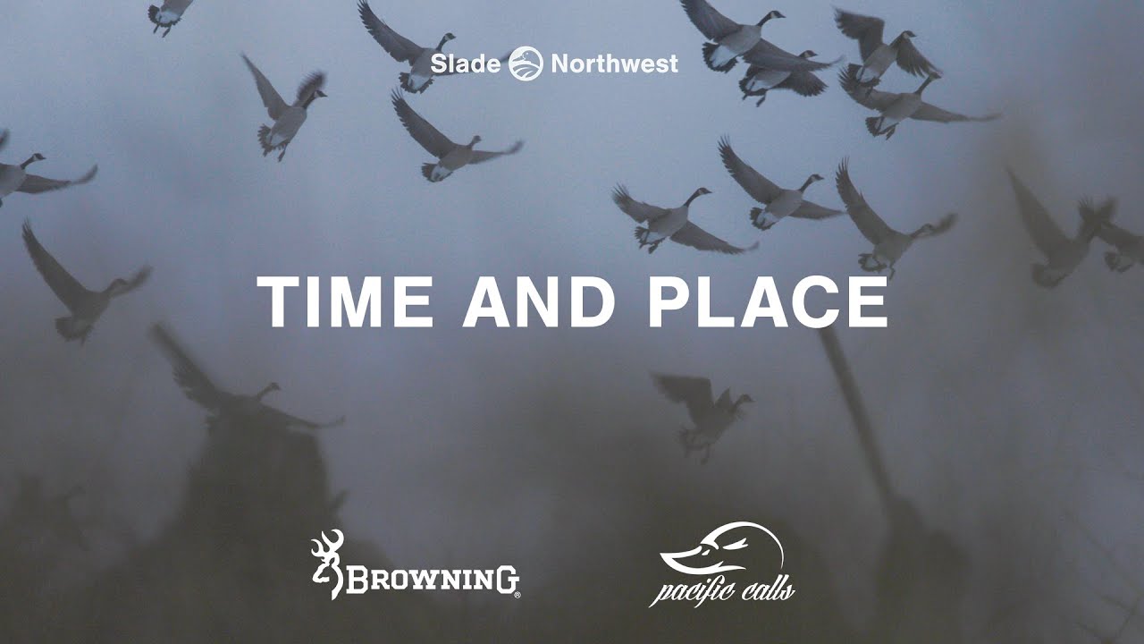 TIME AND PLACE - Waterfowl Hunting
