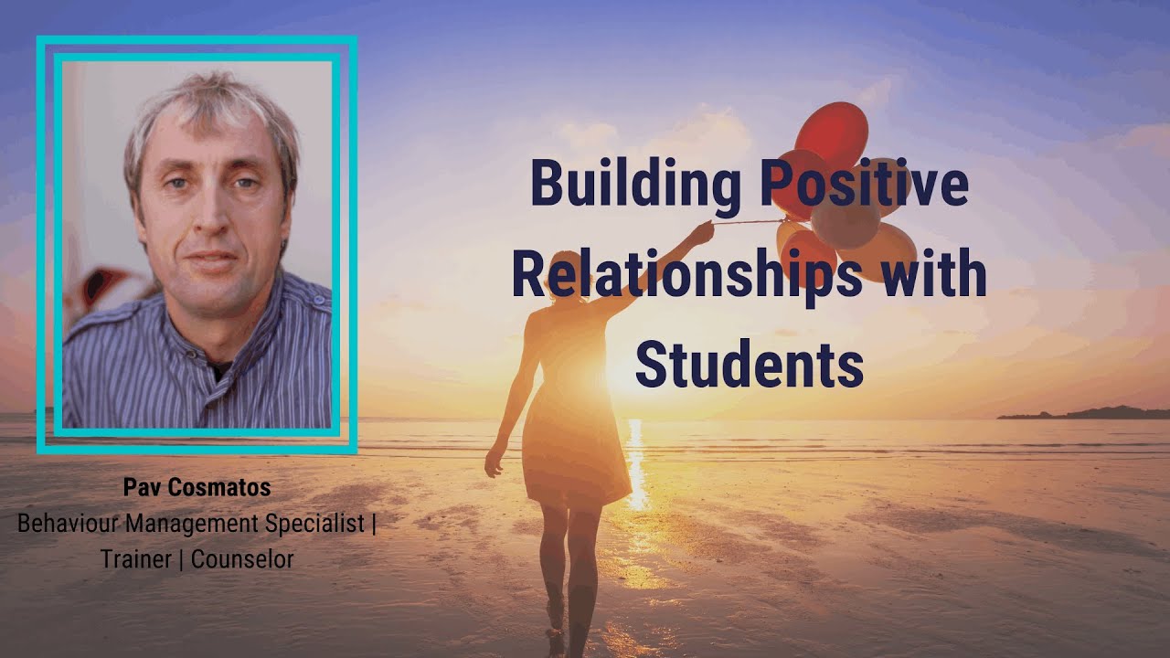 Building Positive Relationships with Students