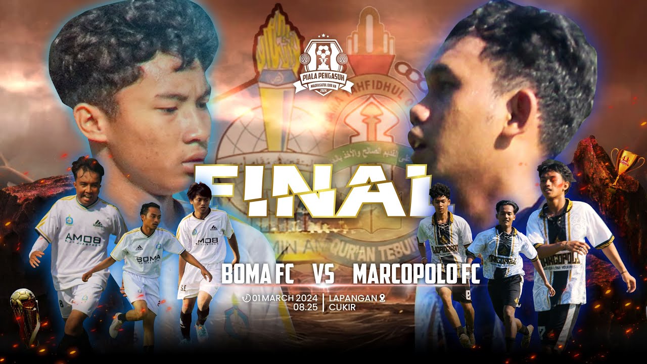 FINAL!!!! BOMA FC VS MARCOPOLO FC - LIGA PIALA PENGASUH PP. MADRASATUL QUR AN 2024