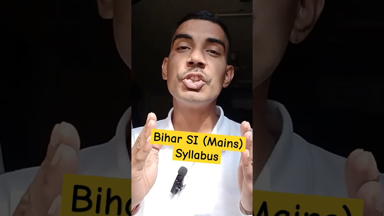 Bihar SI mains syllabus 2023 #shorts #police #biharsi #daroga