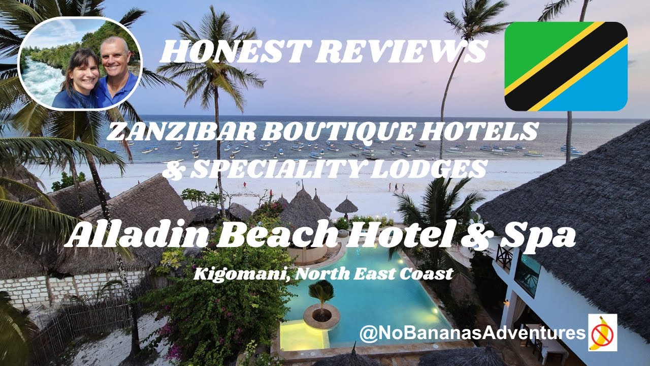 Alladin Beach and Spa Hotel in North East Zanzibar - HONEST REVIEW!