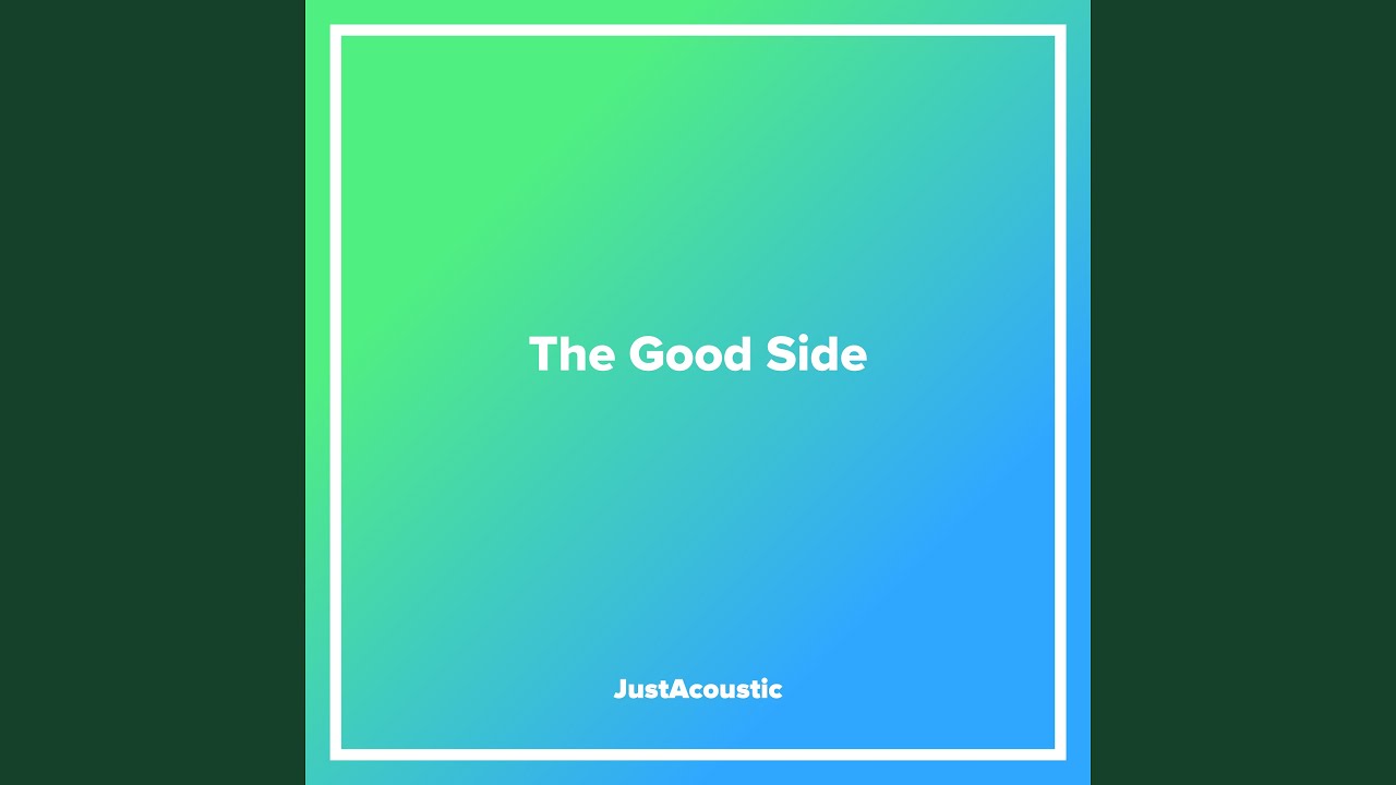 The Good Side