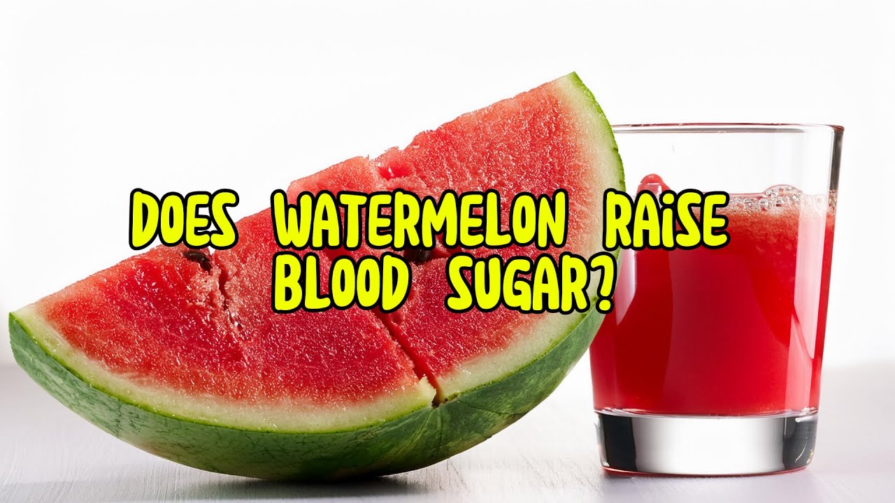 Does Watermelon Raise Blood Sugar? What Diabetics Need to Know