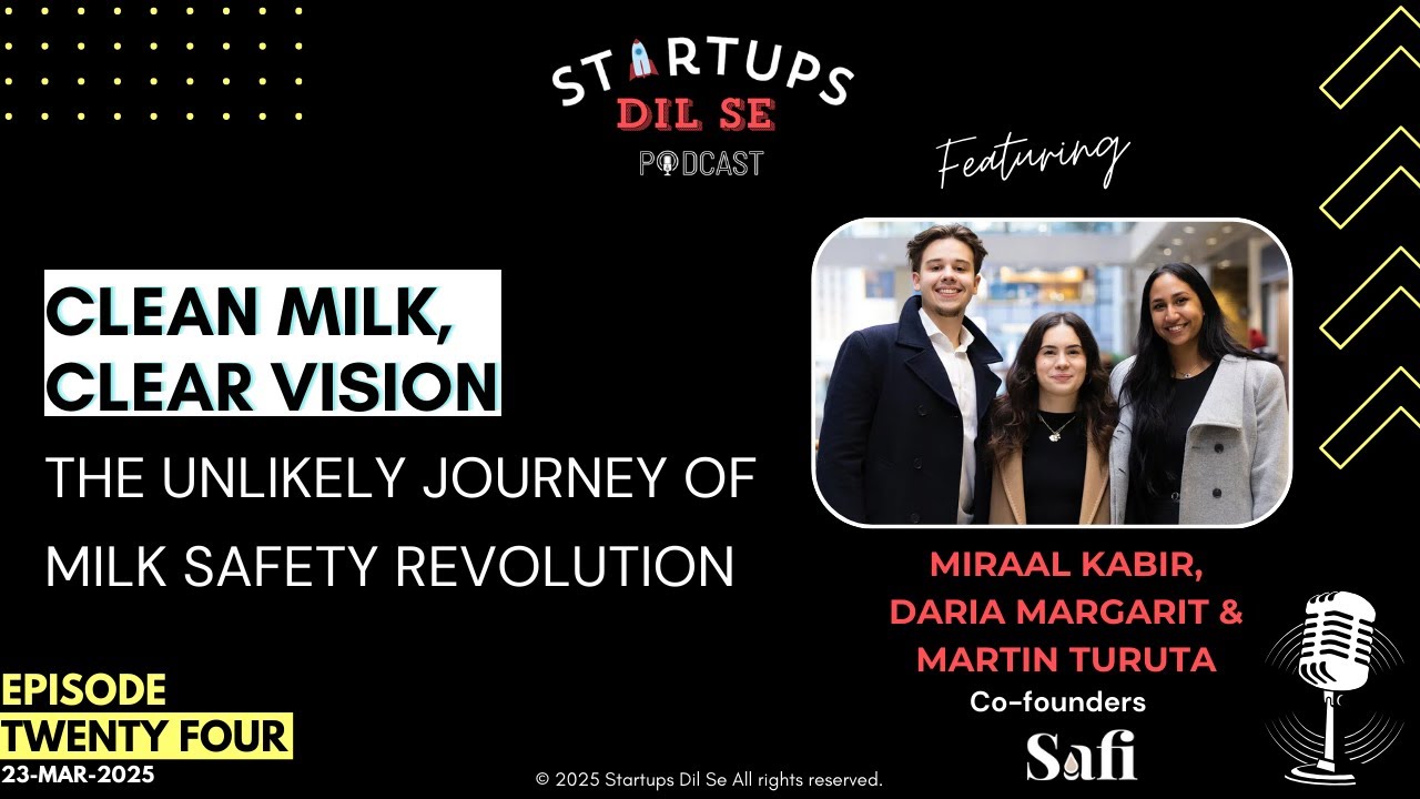 Clean Milk, Clear Vision - The Unlikely Journey of Safi's Milk Safety Revolution | Ep.24