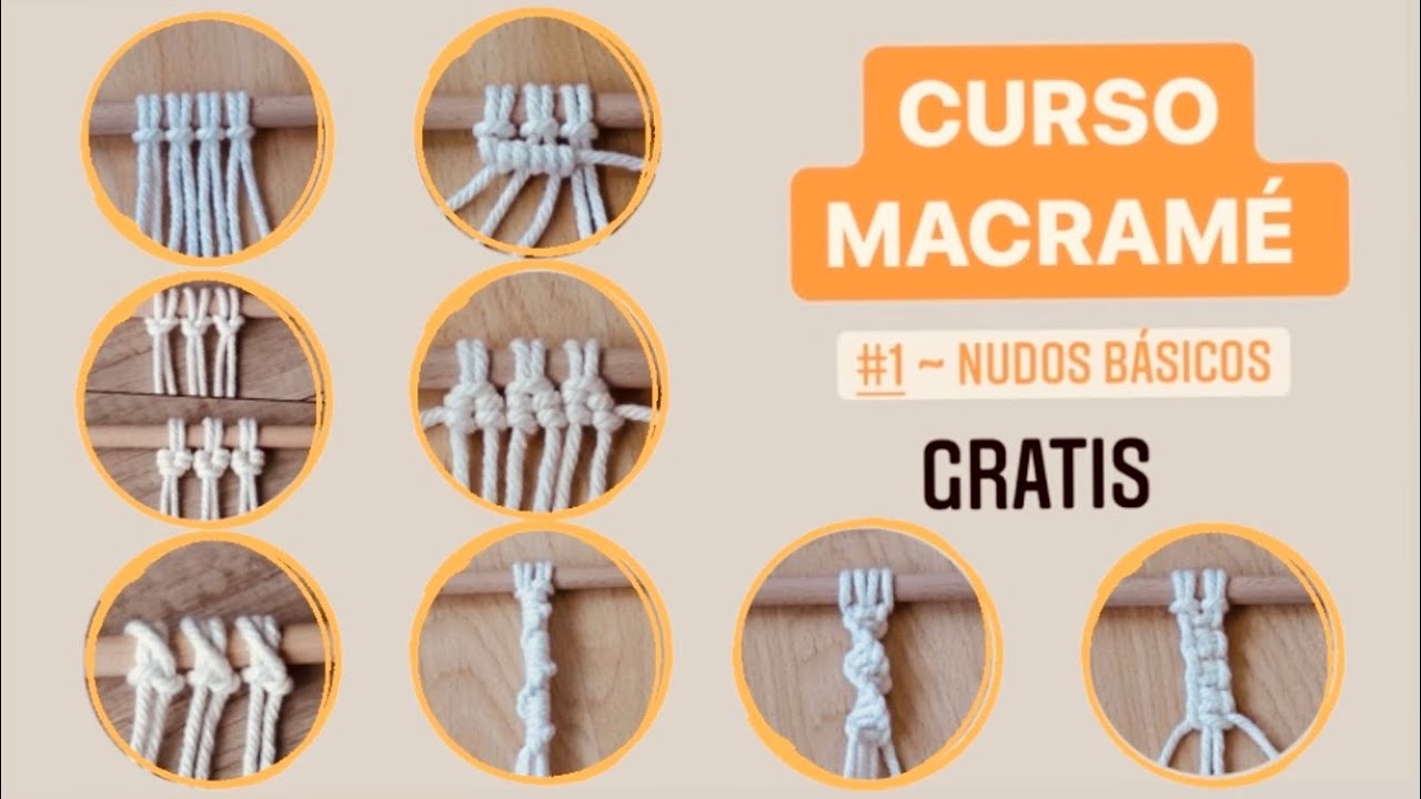 🔴 𝗖𝗨𝗥𝗦𝗢 𝗱𝗲 𝗠𝗔𝗖𝗥𝗔𝗠&Eacute; [𝗚𝗥𝗔𝗧𝗜𝗦]: ① Nudos b&aacute;sicos + variantes