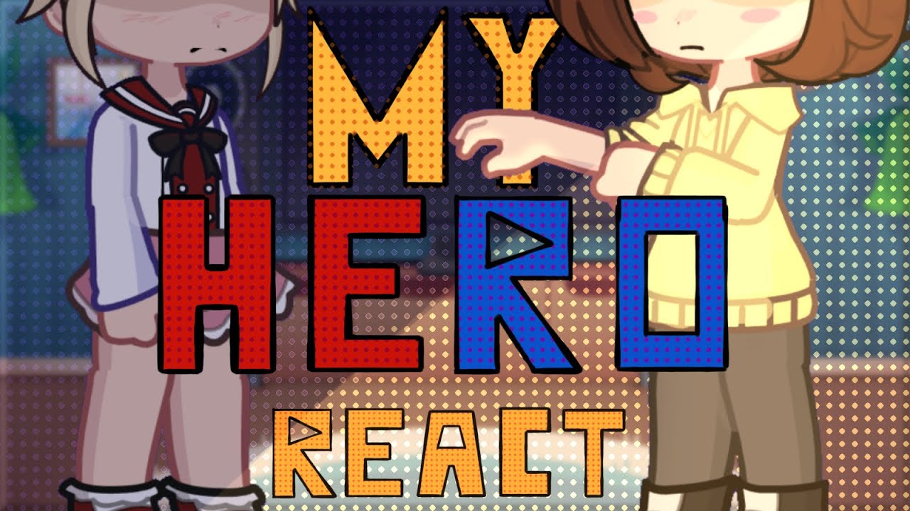MHA react to Toga and Uraraka // [1/1] // No ships