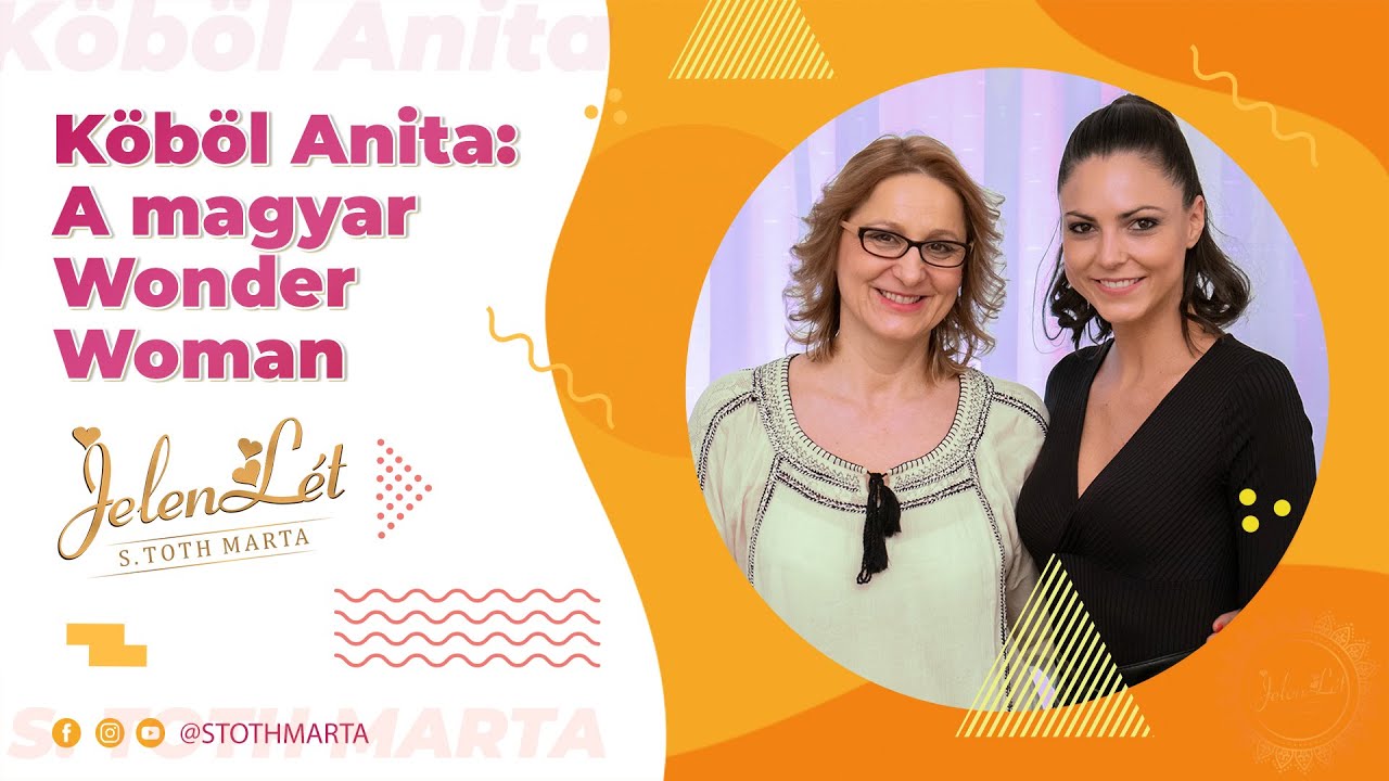 JelenLét by S. Toth Marta - Köböl Anita: A magyar Wonder Woman (S01E08)