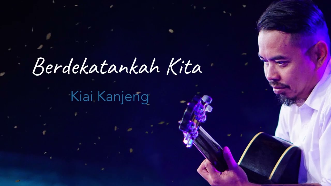 Emha Ainun Nadjib dan KiaiKanjeng - Berdekatankah Kita (Official Lyric Video)