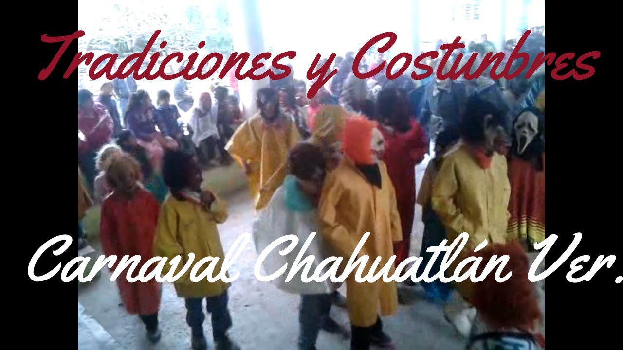 CARNAVAL CHAHUATLAN VER