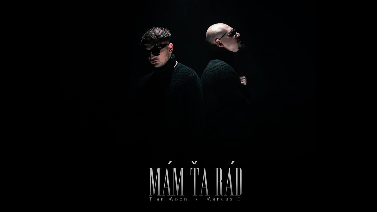 Marcus G x Tian Moon - Mám ťa rád  |Official Video|