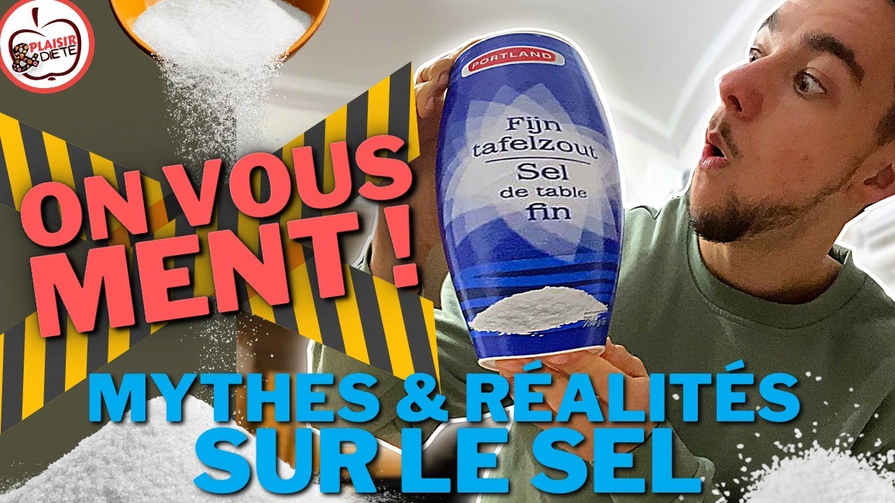 ON VOUS MENT &Agrave; PROPOS DU SEL !!😱 | mythes & r&eacute;alit&eacute;