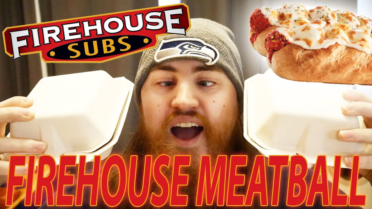 FIREHOUSE SUBS' FIREHOUSE MEATBALL & SWEET & SPICY MEATBALL REVIEW