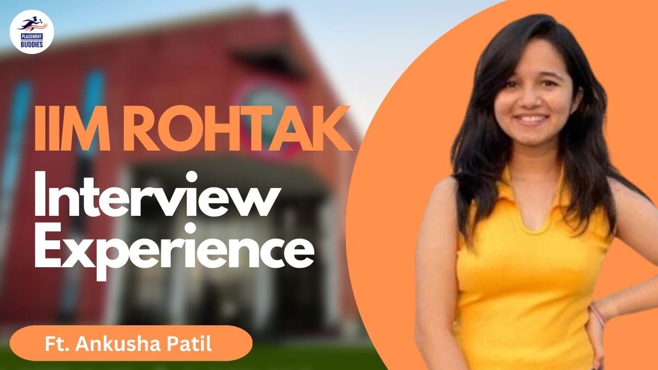IIM Rohtak Interview Experience ft. @ankushapatil All about IIM | CAT Preparation | Life at IIM |