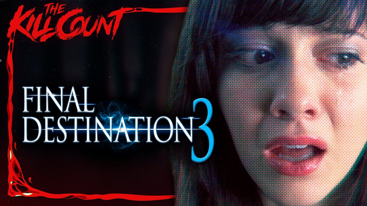 Final Destination 3 (2006) KILL COUNT