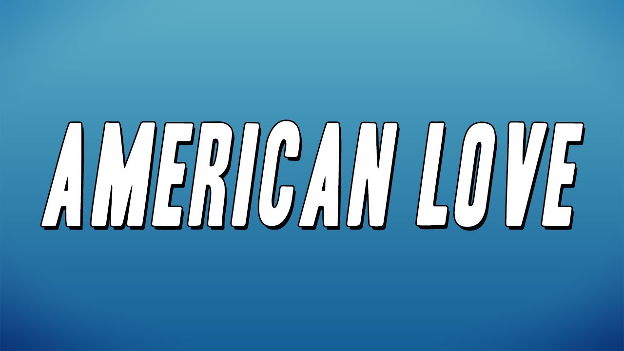 Qing Madi - American Love (Lyrics)