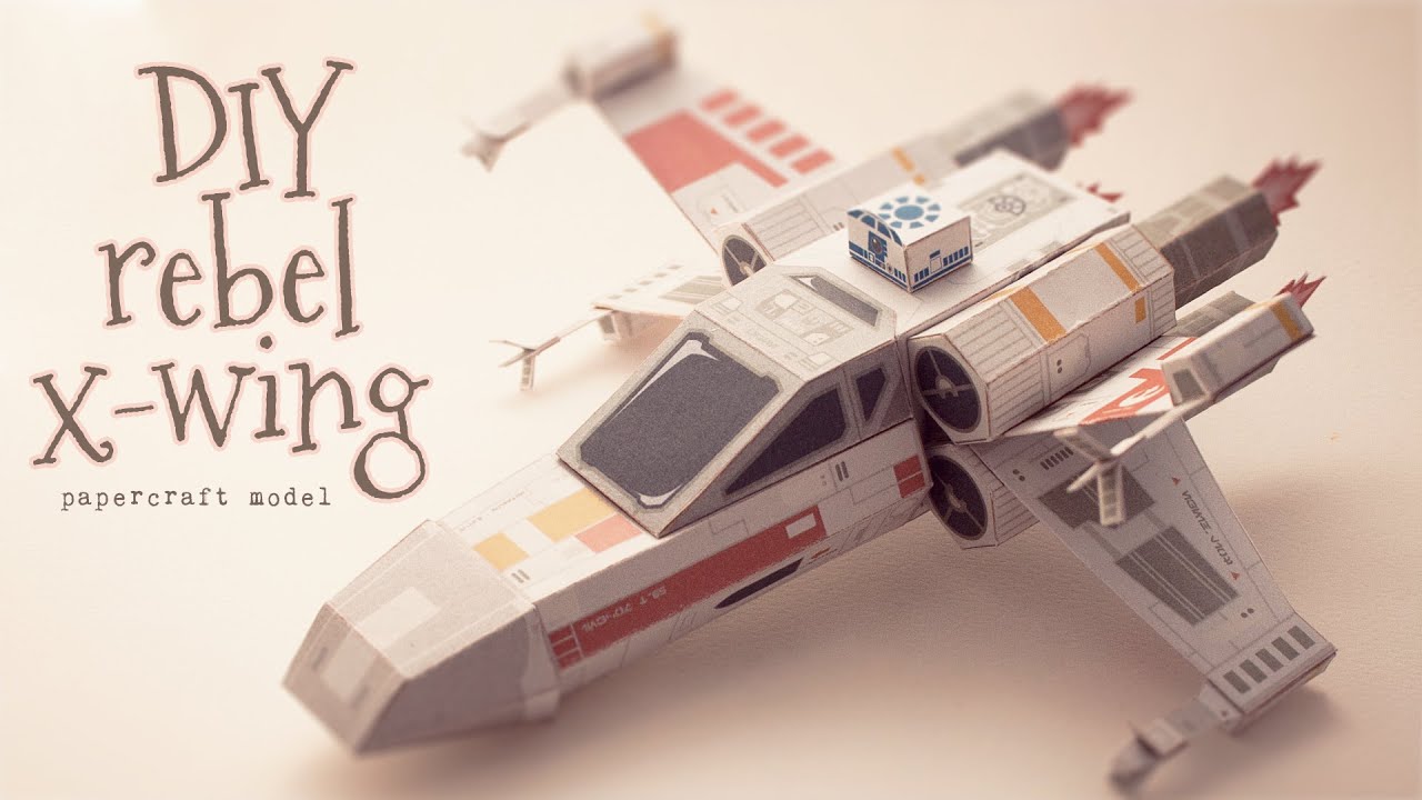 DIY rebel x-wing star wars papercraft (step by step tutorial)