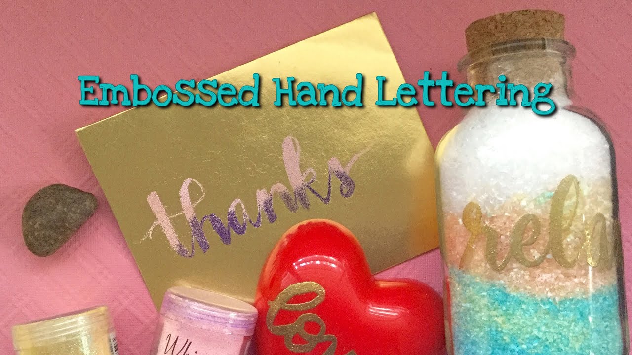Hand Lettering Embossing Technique Tutorial