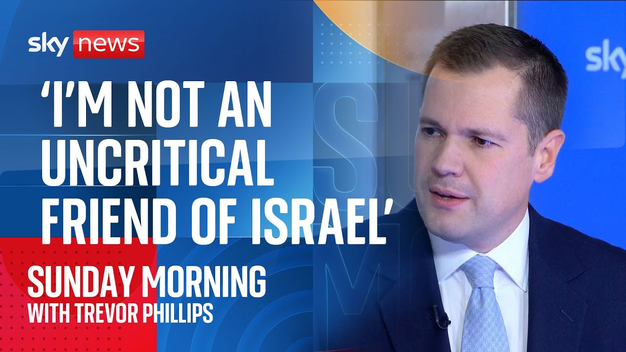 Robert Jenrick: 'I'm not an uncritical friend of Israel'